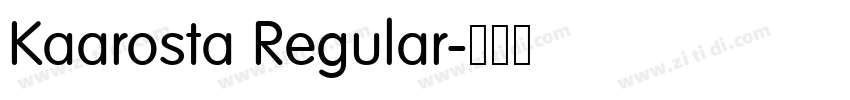 Kaarosta Regular字体转换 Kaarosta Regular字体转换